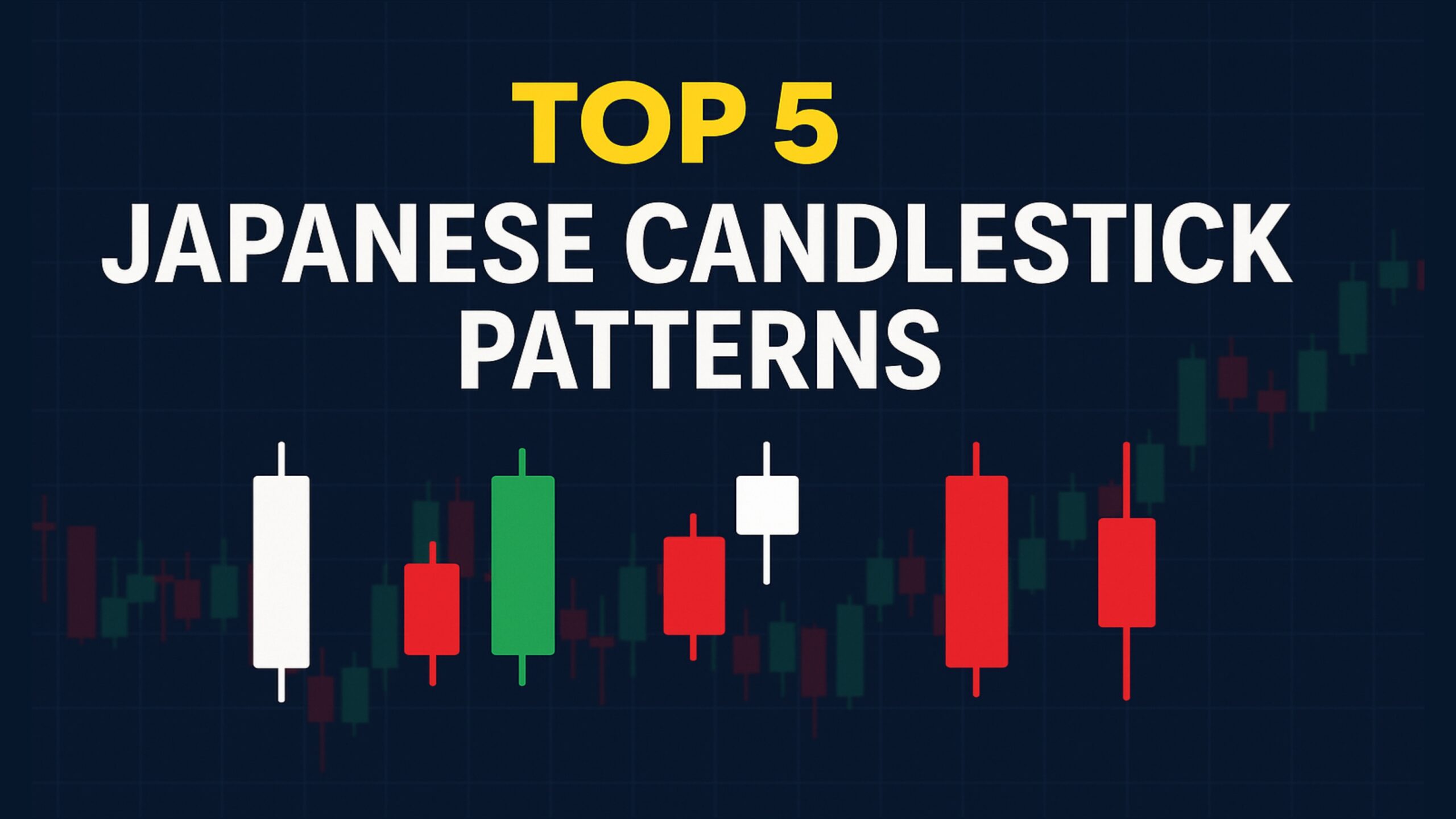 Top 5 Japanese Candlestick Patterns Every Intraday Trader Should Know